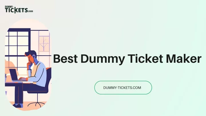 best dummy ticket maker