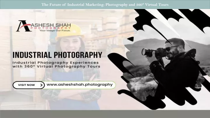 the future of industrial marketing photography