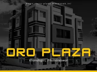 Oro Plaza Your Ideal Home in the Heart of Khandagiri