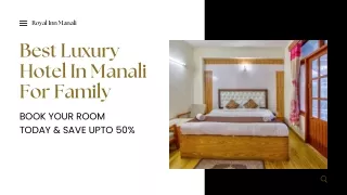 Best Luxury Hotel In Manali For Family