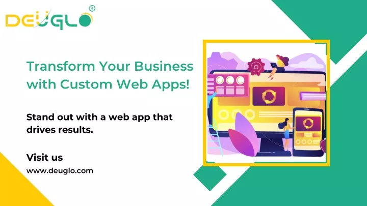 transform your business with custom web apps