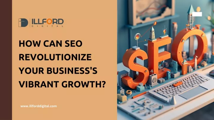 how can seo revolutionize your business s vibrant