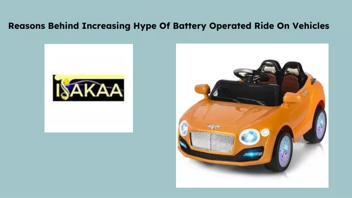 reasons behind increasing hype of battery operated ride on vehicles