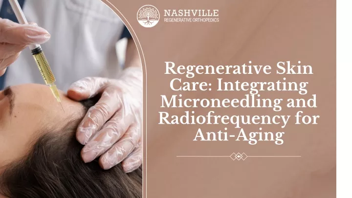 regenerative skin care integrating microneedling