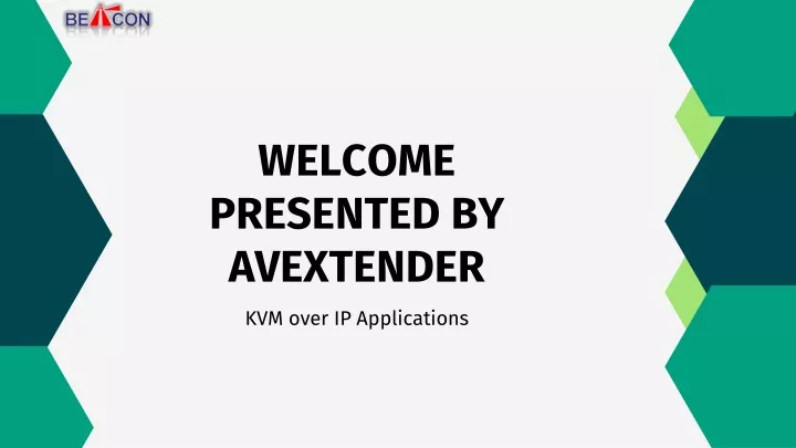 welcome presented by avextender