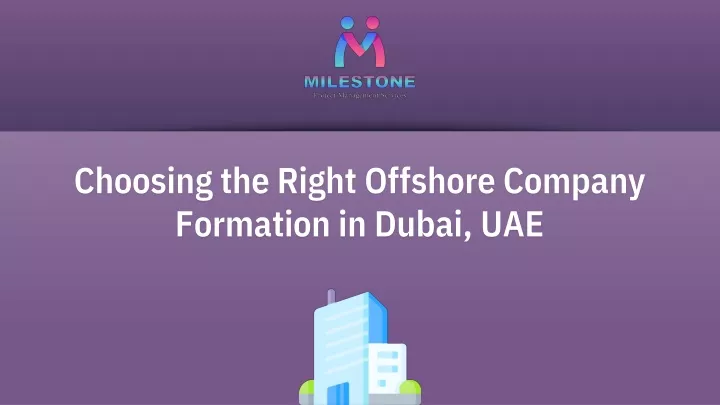 choosing the right offshore company formation in dubai uae