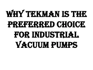 Tekman Industrial Vacuum Pump Manufacturers