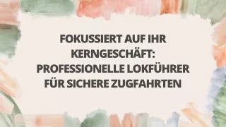 Fokussiert auf Ihr Kerngeschäft: Professionelle Lokführer für sichere Zugfahrten