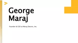 George Maraj - A Multiskilled Mastermind From New York