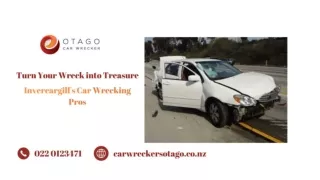 Turn Your Wreck into Treasure Invercargill's Car Wrecking Pros