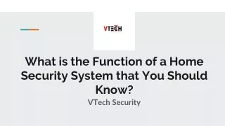 what is the function of a home security system that you should know
