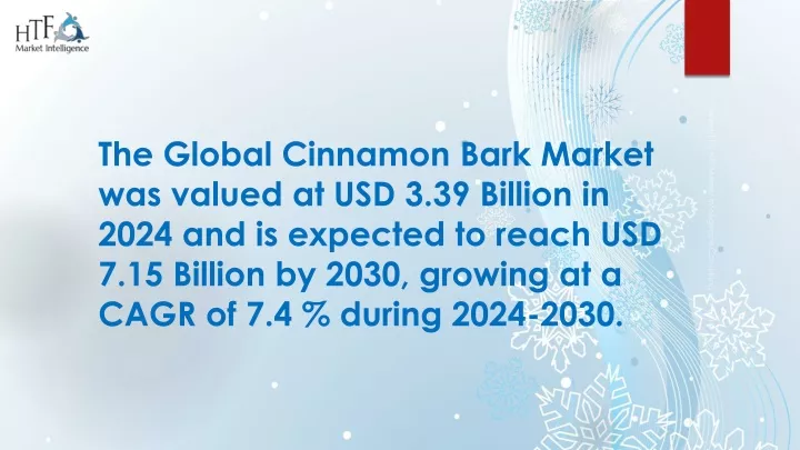 the global cinnamon bark market was valued