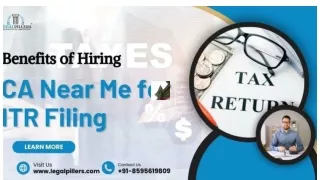 Benefits of Hiring CA Near Me for ITR Filing