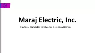 Maraj Electric, Inc. - Your Destination for Elite Electrical Services