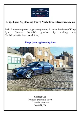 Kings Lynn Sightseeing Tour  Norfolkexecutivetravel.co.uk