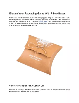 elevate your packaging game with pillow boxes