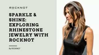 Sparkle & Shine Exploring Rhinestone Jewelry with Rocknot