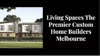 Best Custom Home Builder Melbourne