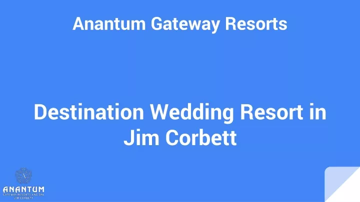 anantum gateway resorts destination wedding resort in jim corbett