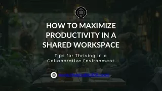 How to Maximize Productivity in a Shared Workspace