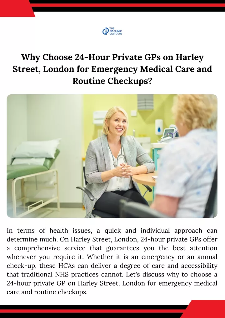 why choose 24 hour private gps on harley street