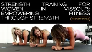 Strength Training for Women in Missouri: Empowering Fitness Through Strength