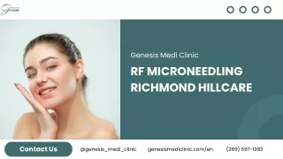 RF Microneedling Richmond Hillcare | Genesis Medi Clinic