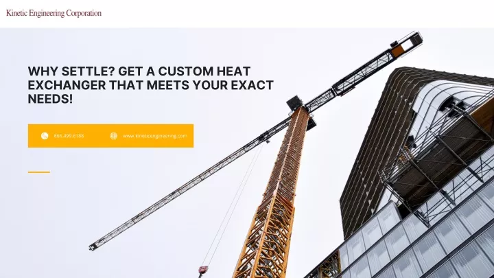 why settle get a custom heat exchanger that meets