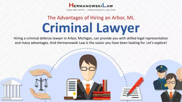 the advantages of hiring an arbor mi criminal