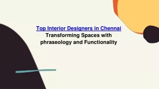 Top Interior Designers in Chennai Transforming Spaces with phraseology and Functionality