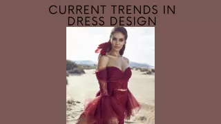 Current Trends in Dress Design