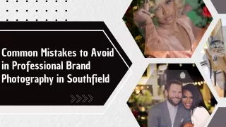 Common Mistakes to Avoid in Professional Brand Photography in Southfield