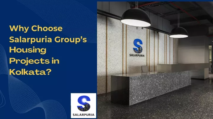 why choose salarpuria group s housing projects