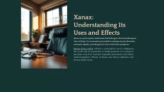 xanax understanding its uses and effects xanax
