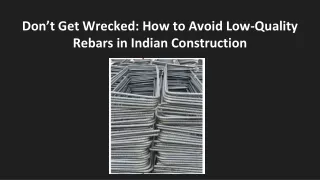 Don’t Get Wrecked: How to Avoid Low-Quality Rebars in Indian Construction