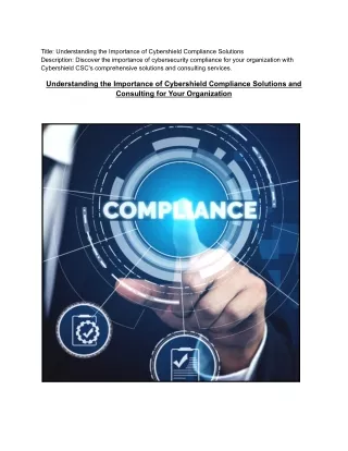 Understanding the Importance of Cybershield Compliance Solutions and Consulting for Your Organization