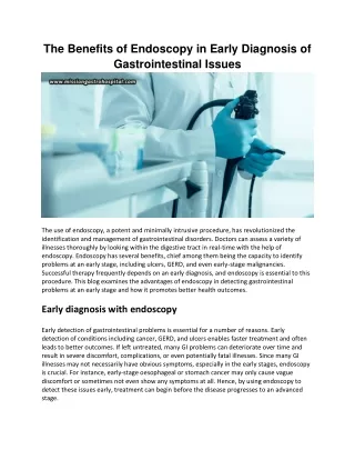 The Benefits Of Endoscopy In Early Diagnosis Of Gastrointestinal Issues