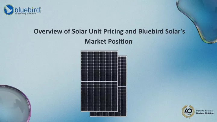 overview of solar unit pricing and bluebird solar