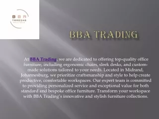 at bba trading we are dedicated to offering