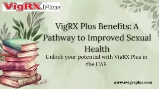 VigRX Plus Benefits A Pathway to Improved Sexual Health