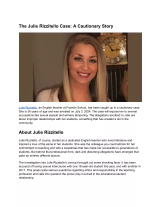 the julie rizzitello case a cautionary story
