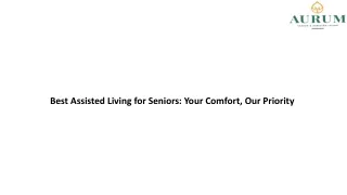 Best Assisted Living for Seniors Your Comfort, Our Priority