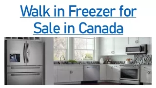 Walk in Freezer for Sale in Canada