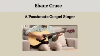 Shane Cruse - A Passionate Gospel Singer