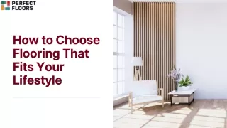 How to Choose Flooring That Fits Your Lifestyle