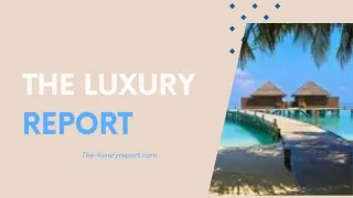 Best Luxury Travel Magazine For Travel And Lifestyle