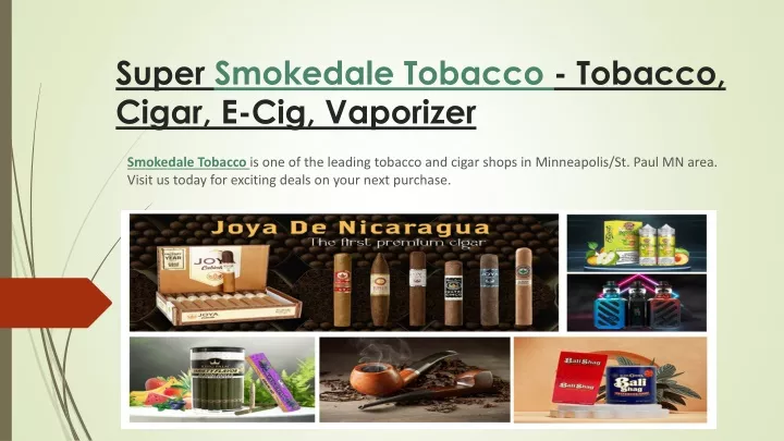 super smokedale tobacco tobacco cigar e cig vaporizer