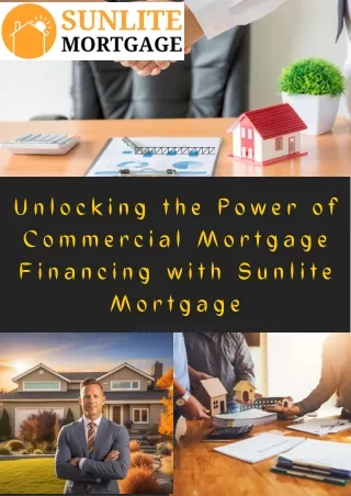 Unlocking the Power of Commercial Mortgage Financing with Sunlite Mortgage