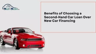 Benefits of Choosing a Second-Hand Car Loan Over New Car Financing