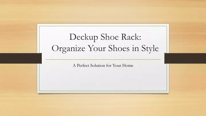 deckup shoe rack organize your shoes in style